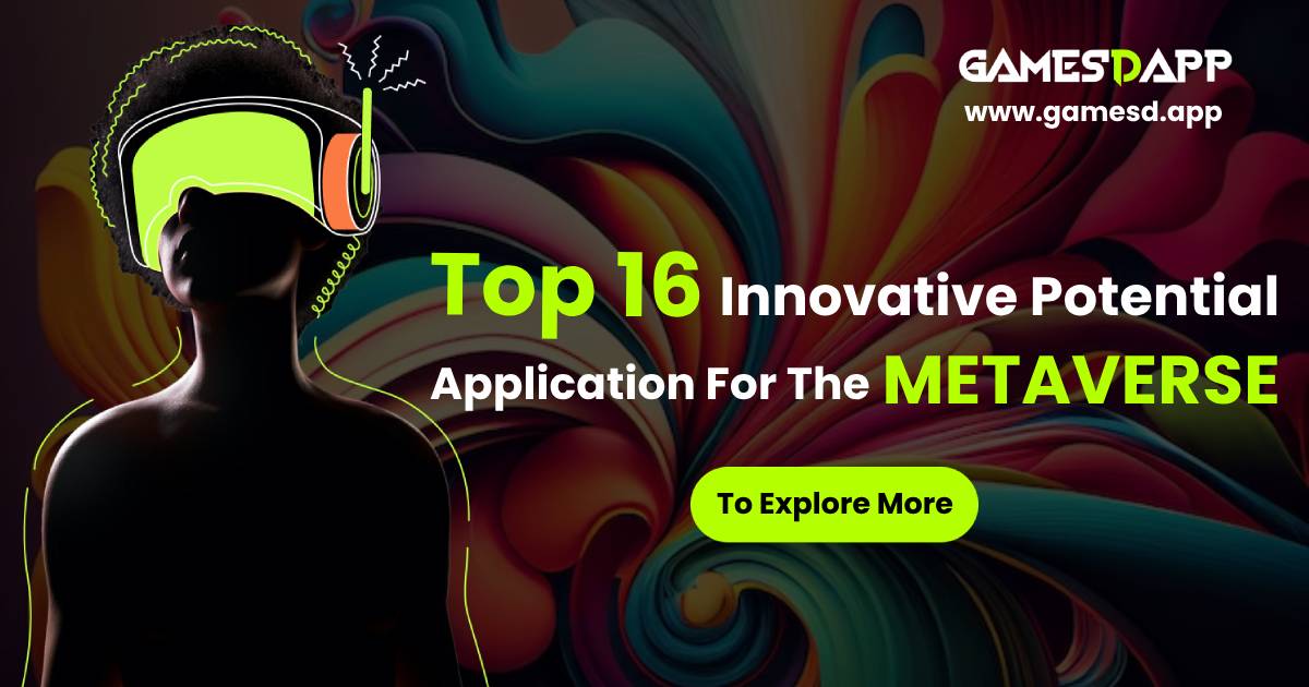 16 Innovative Potential Applications For The Metaverse