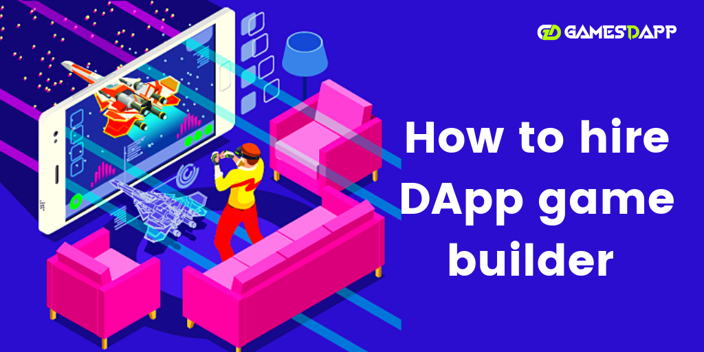 How to hire DApp game builder?