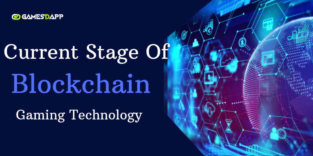 The current stage of blockchain gaming technology