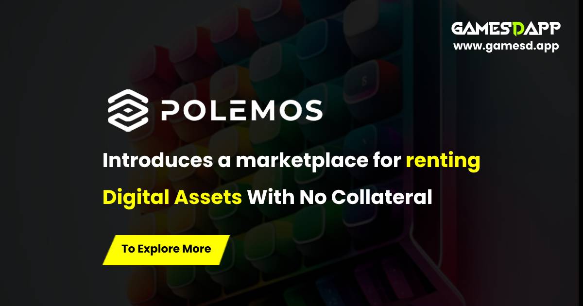Polemos introduces a marketplace for renting digital assets with no collateral