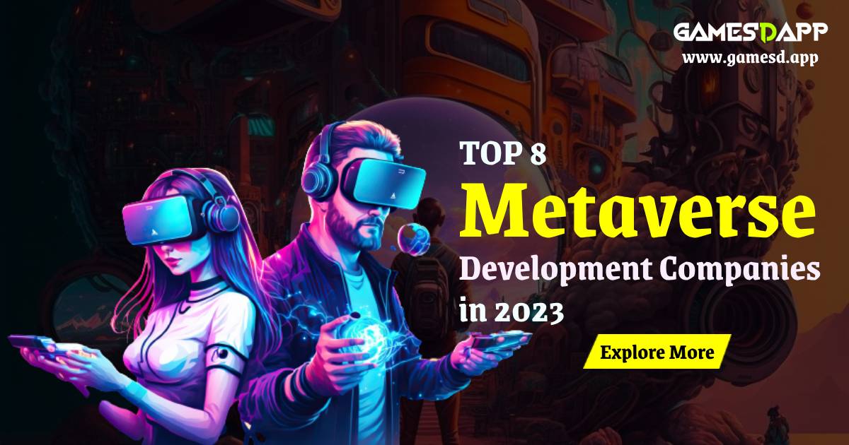 Top 8 Metaverse Development Companies