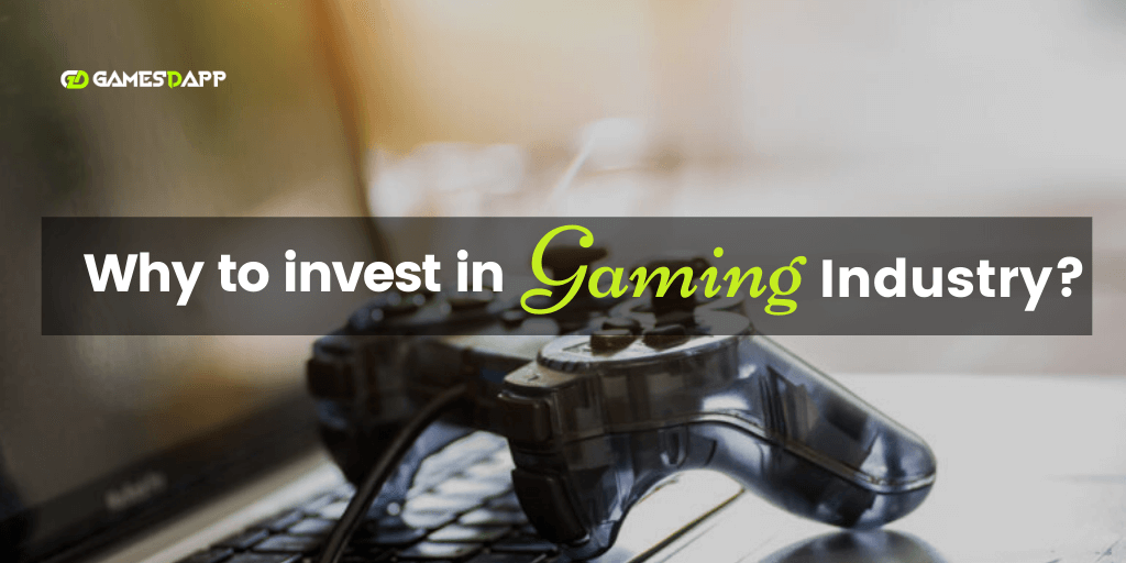 Why to invest in Gaming Industry?
