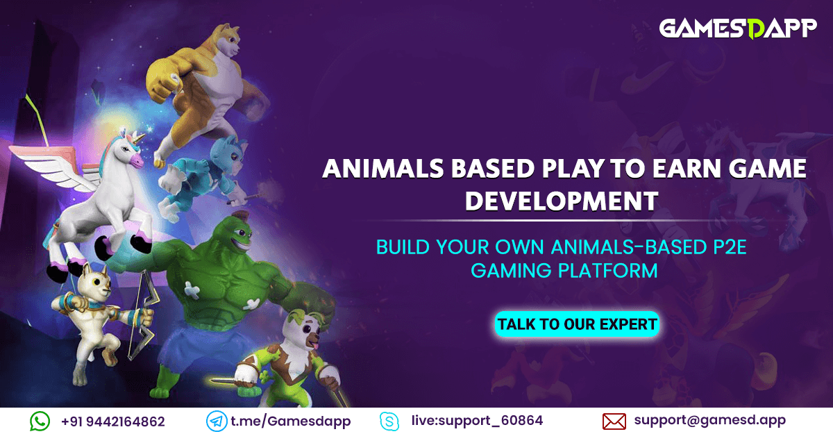 Build Your Animals Based P2E Games on Various Blockchains.