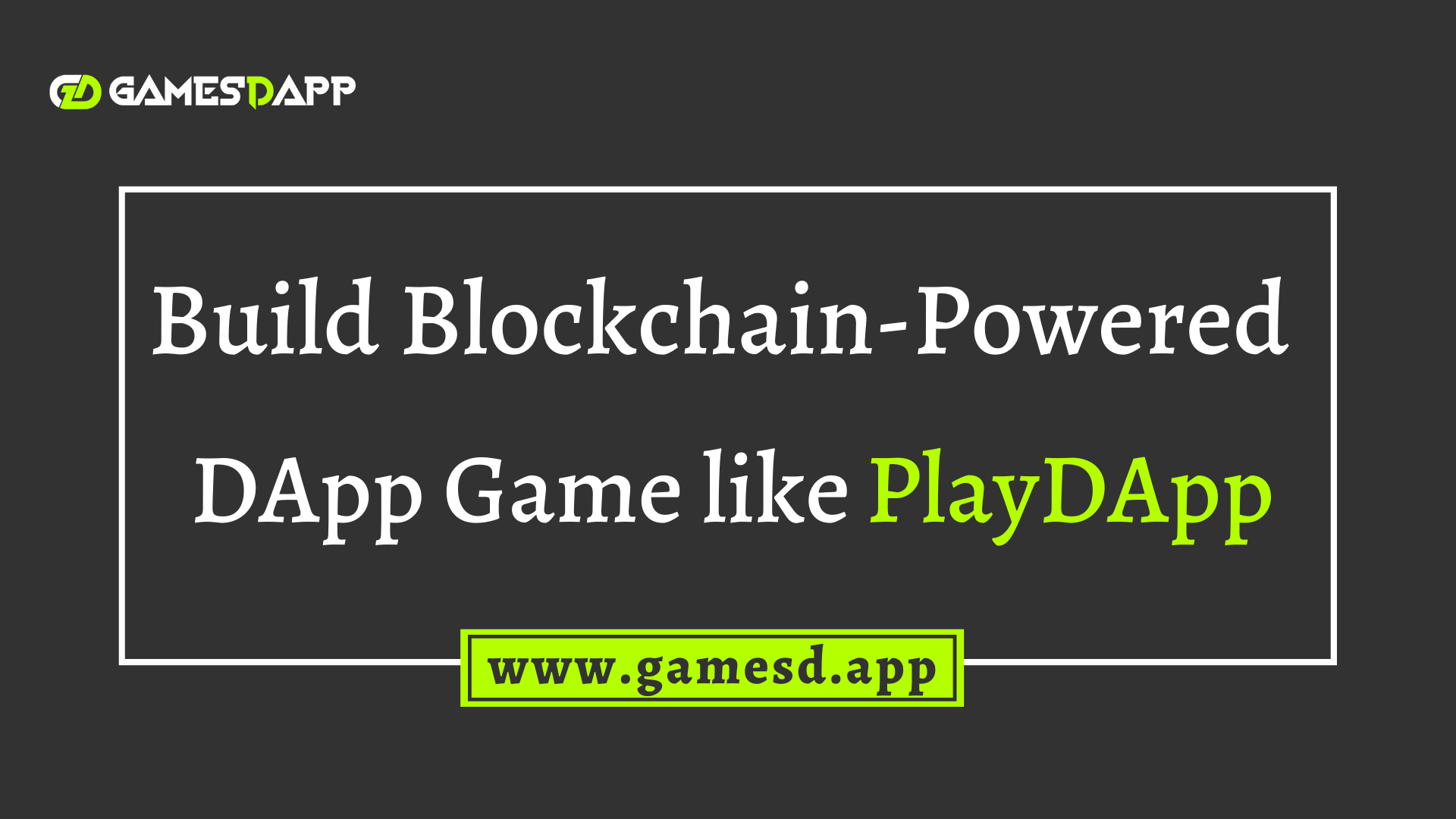 Build Blockchain-Powered Gaming Entertainment Ecosystem like PlayDApp