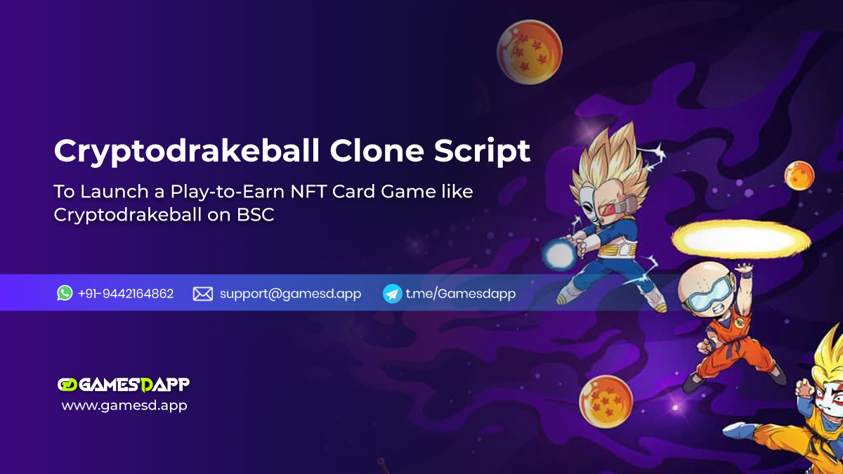 CryptoDrakeBall Clone Script To Launch Play-to-Earn NFT Card Game on Binance Smart Chain (BSC)