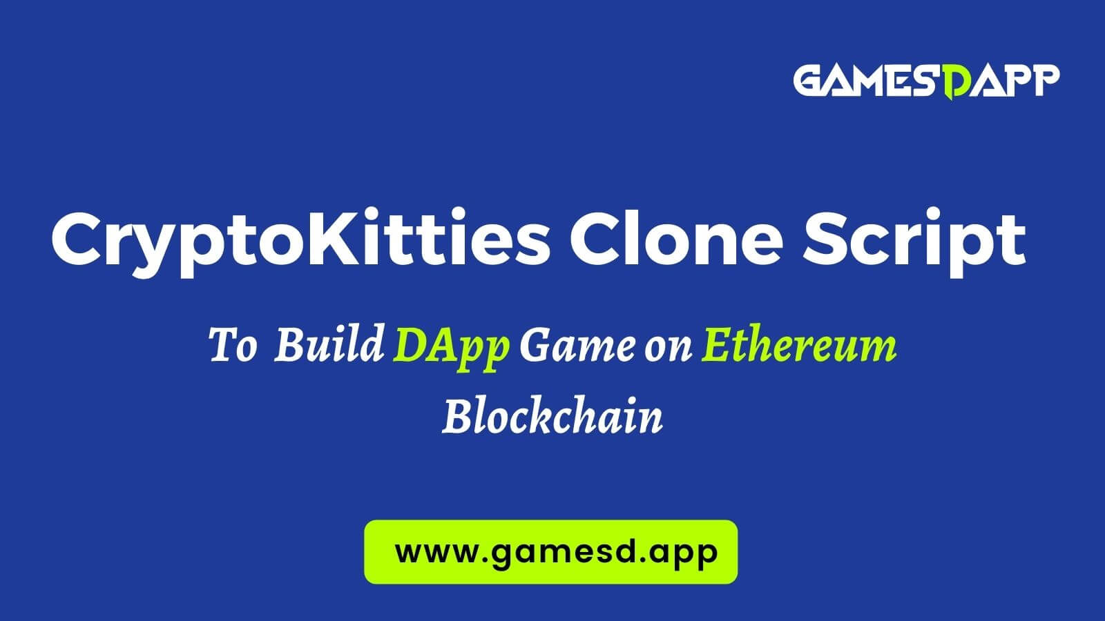 CryptoKitties Clone Script | Build DApp based NFT Game on Ethereum