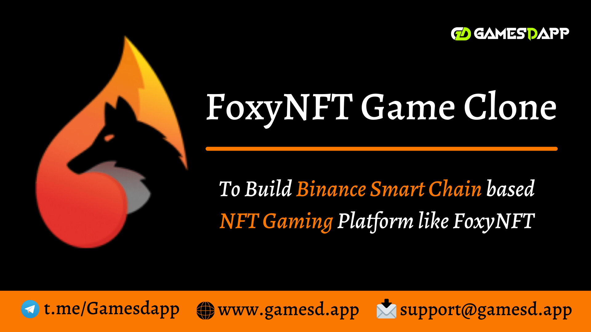 FoxyNFT Game Clone  - To Build Binance Smart Chain based NFT Gaming Platform like FoxyNFT