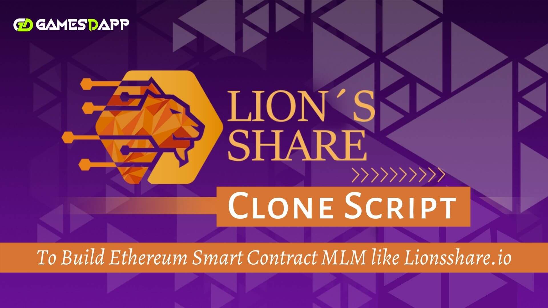 Lion's Share Clone Script - To Build Ethereum Smart Contract based MLM Platform