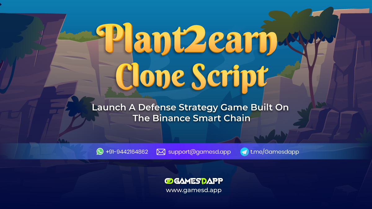 Plant2Earn Clone Script To Launch NFT based Defense Strategy Game on Binance Smart Chain (BSC)