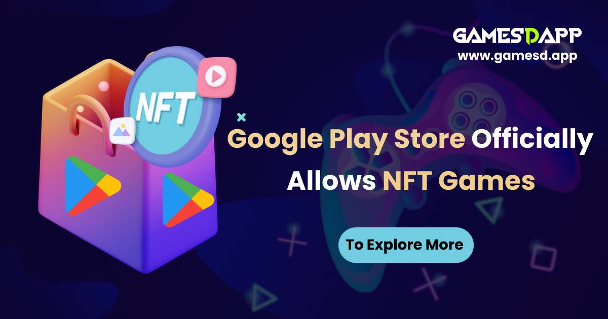 Google Play Store officially allows NFT games, but not gambling one